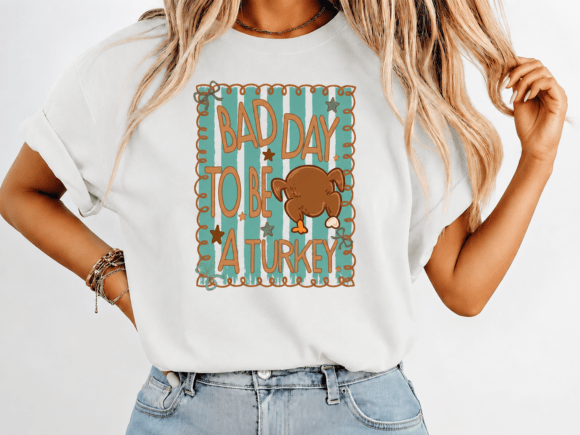 Bad Day to Be a Turkey Coquette T-Shirt