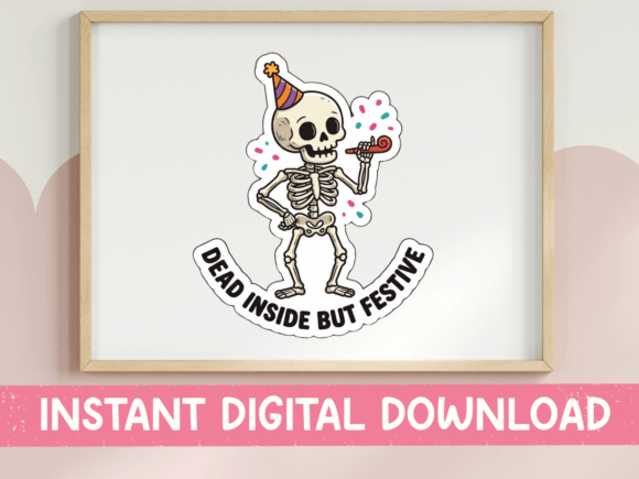 Dead Inside but Festive Skeleton