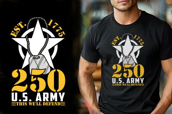 EST 1775 250 US ARMY THIS WE LL DEFEND T Graphics and T-Shirt Designs