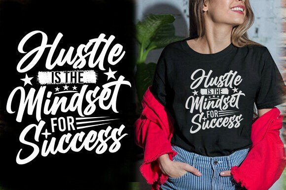 HUSTLE is the MINDSET for SUCCESS TSHIRT