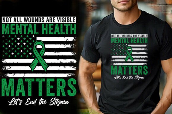 NOT ALL WOUNDS ARE VIISIBLE MENTAL HEALT Graphics & T-Shirt Designs