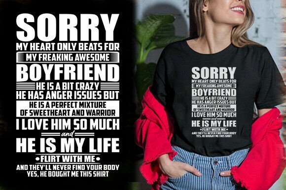 SORRY MY HEART ONLY BEATS for MY FREAKIN: Graphics and T-Shirt Designs