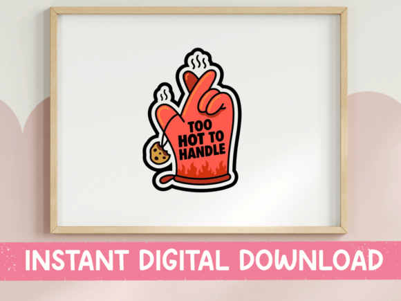 Too Hot to Handle Oven Mitt Funny
